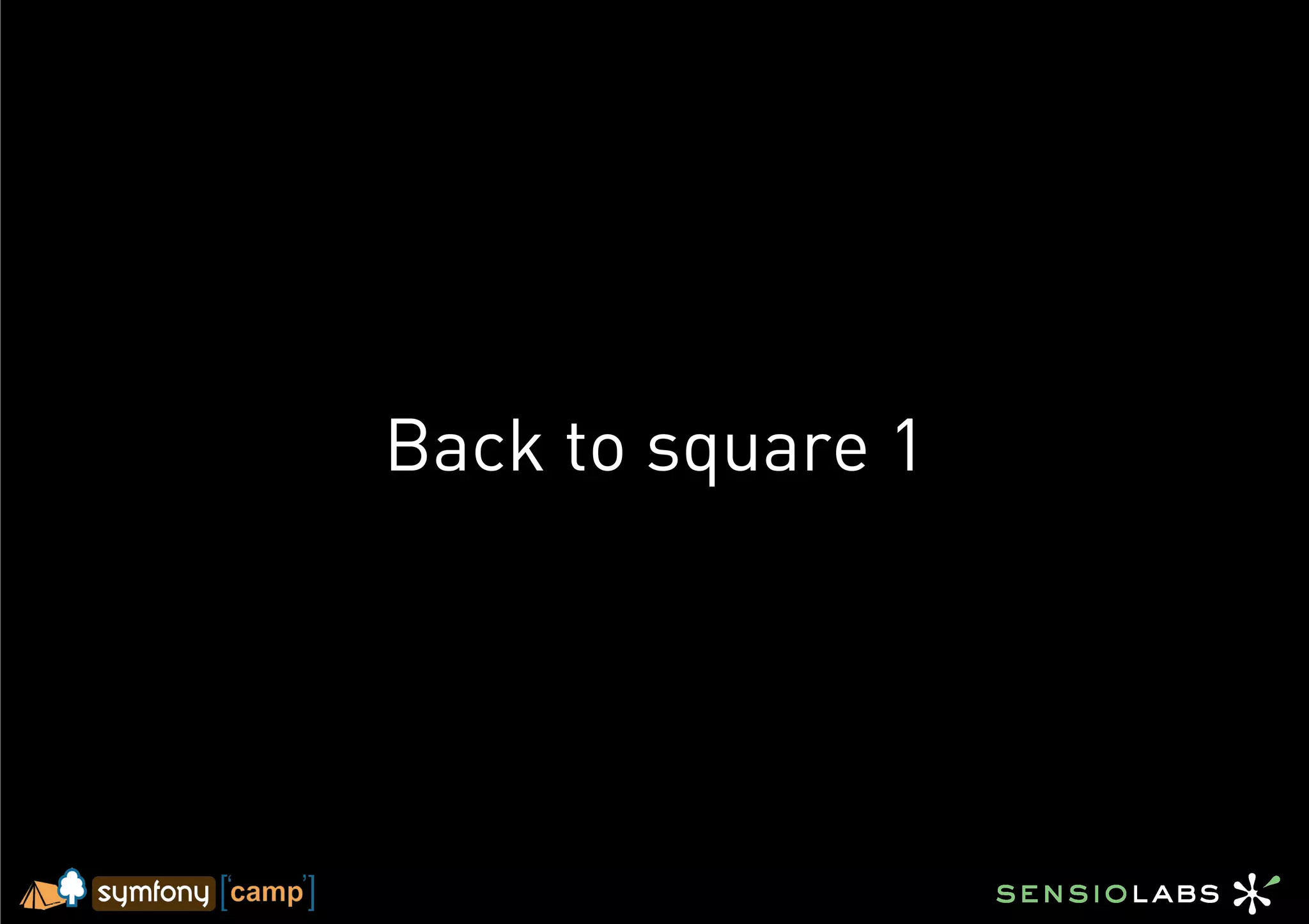 Back to square 1
 