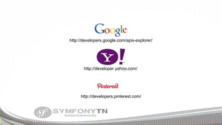 http://developers.google.com/apis-explorer/

http://developer.yahoo.com/

http://developers.pinterest.com/

 