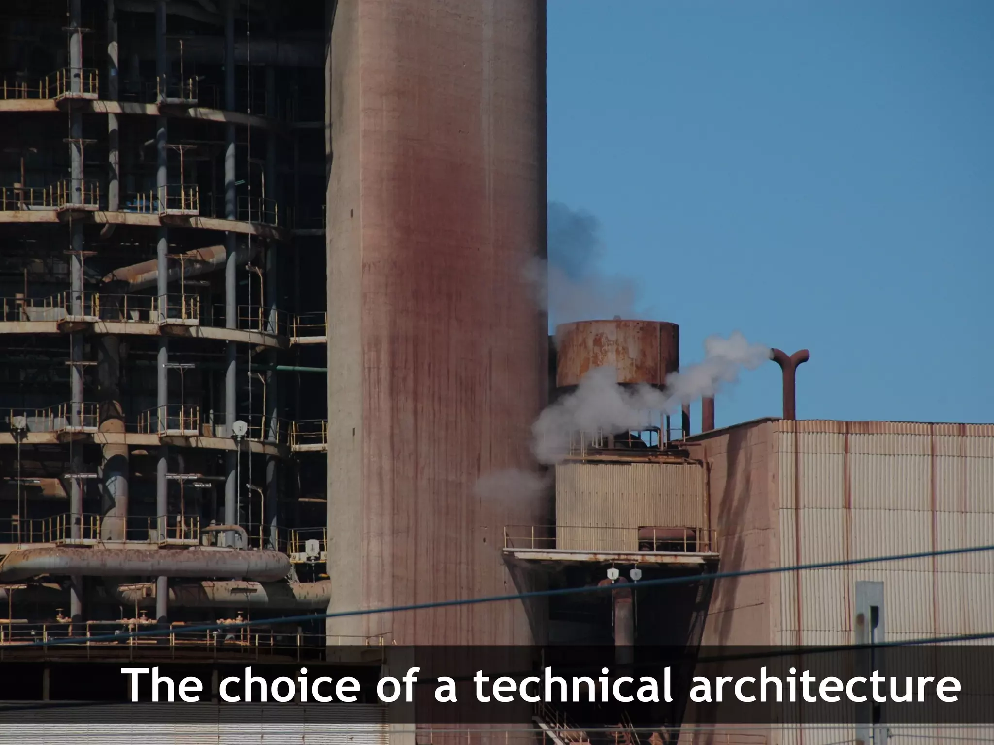The choice of a technical architecture
Symfony Day – 4. Juni 2009
Clever Age | Xavier Lacot                        11
 