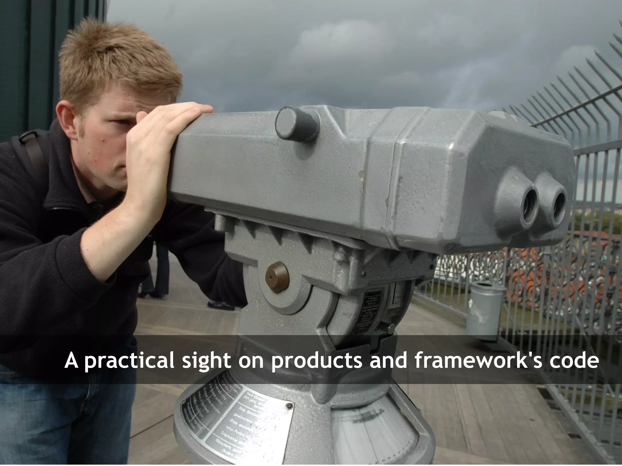A practical sight on products and framework's code


Symfony Day – 4. Juni 2009
Clever Age | Xavier Lacot                                  20
 