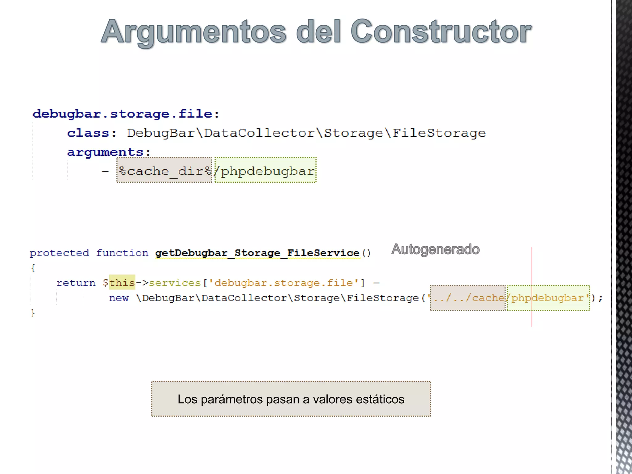 Los parámetros pasan a valores estáticos
 