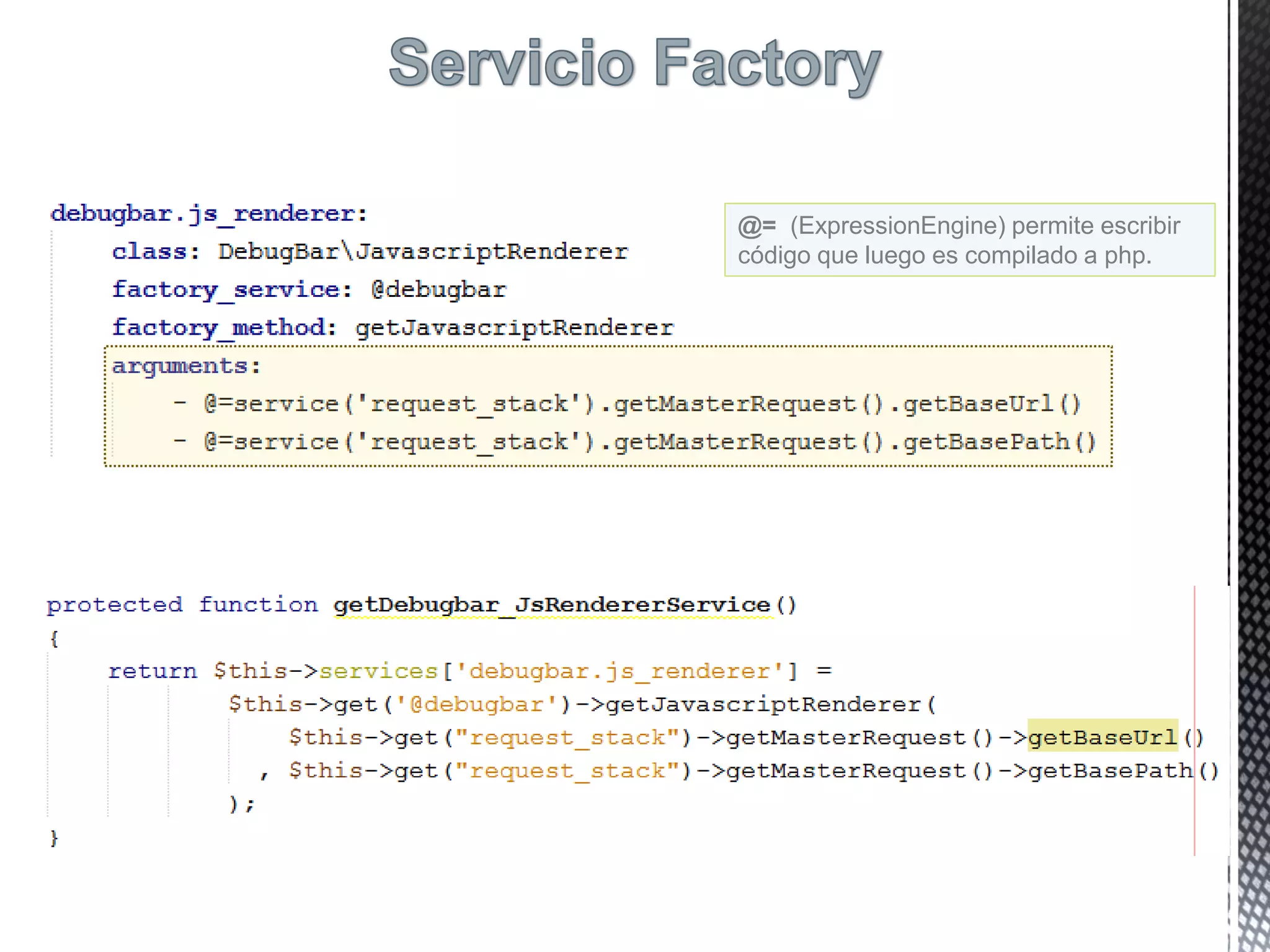 @= (ExpressionEngine) permite escribir
código que luego es compilado a php.
 