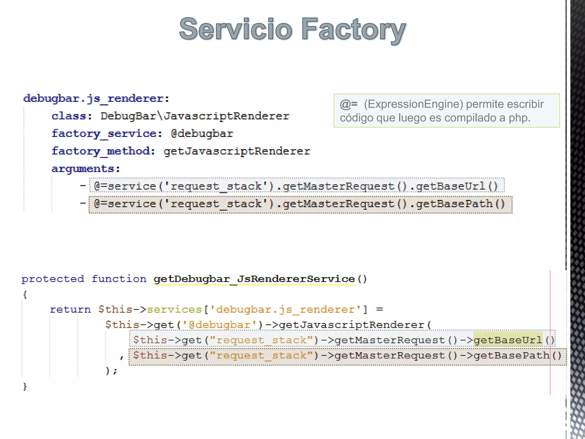 @= (ExpressionEngine) permite escribir
código que luego es compilado a php.
 