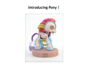 Introducing Pony !




RESTful avec symfony 1 et Symfony2 – 3 mars 2011
Clever Age | Damien Alexandre, Xavier Lacot                  15
 