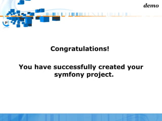 symfony on action - WebTech 207