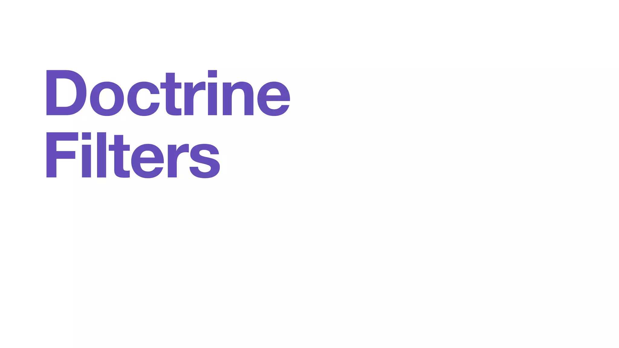 Doctrine 
Filters 
 
