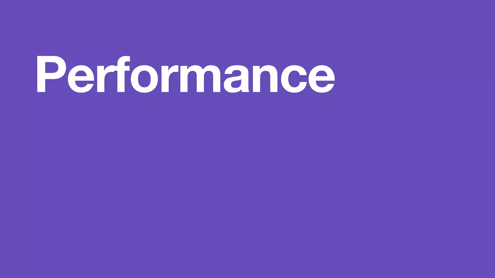 Performance 
 