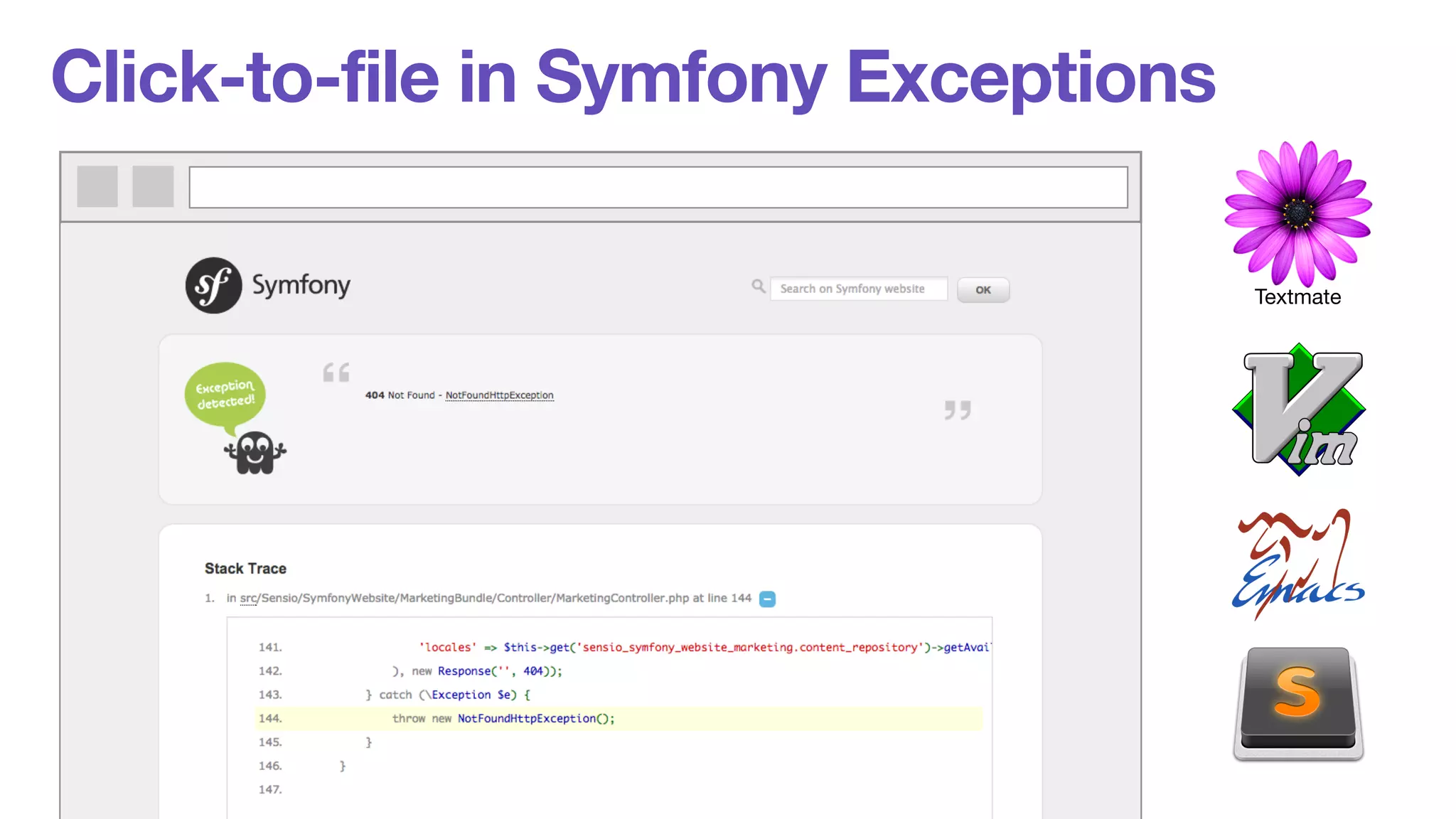 Click-to-file in Symfony Exceptions 
Textmate 
 