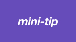 mini-tip 
 
