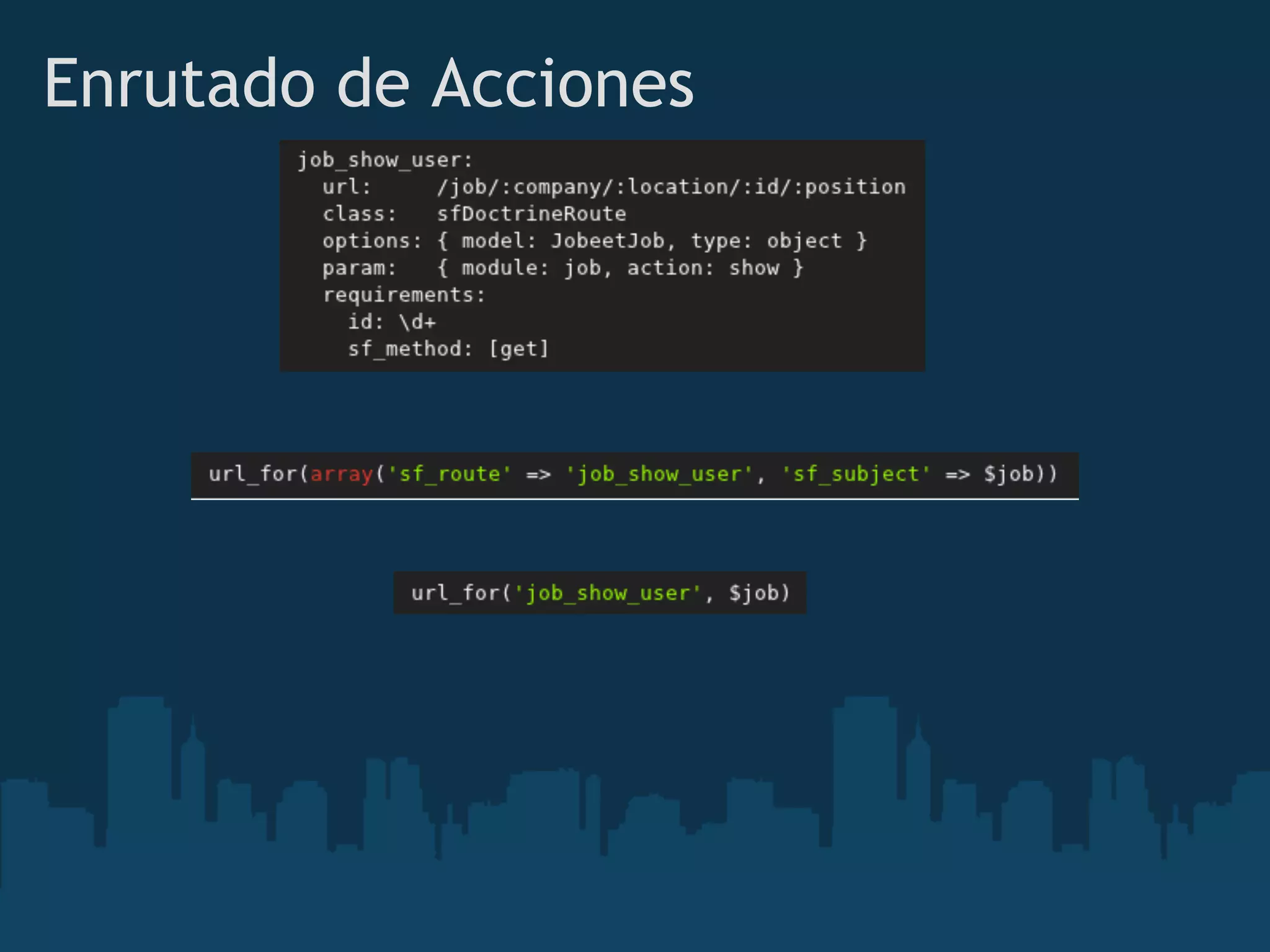 Enrutado de Acciones
 