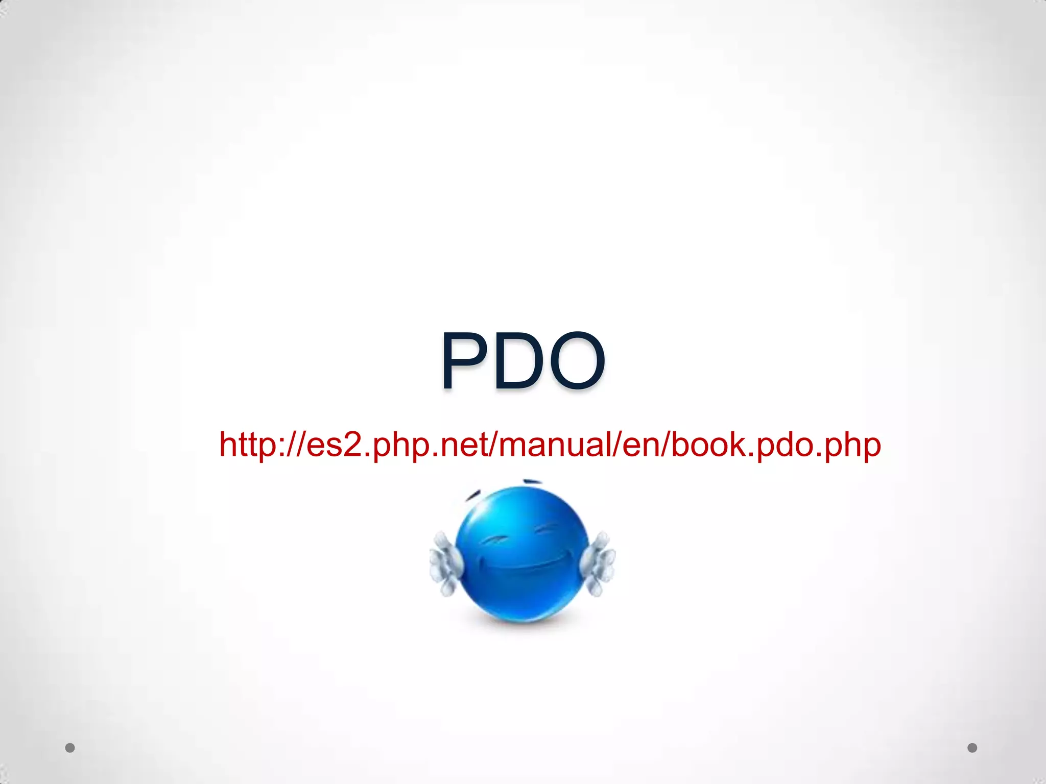 PDOhttp://es2.php.net/manual/en/book.pdo.php