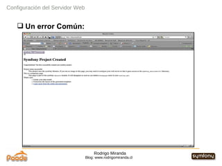 Rodrigo Miranda Blog: www.rodrigomiranda.cl Un error Común: Configuración del Servidor Web 