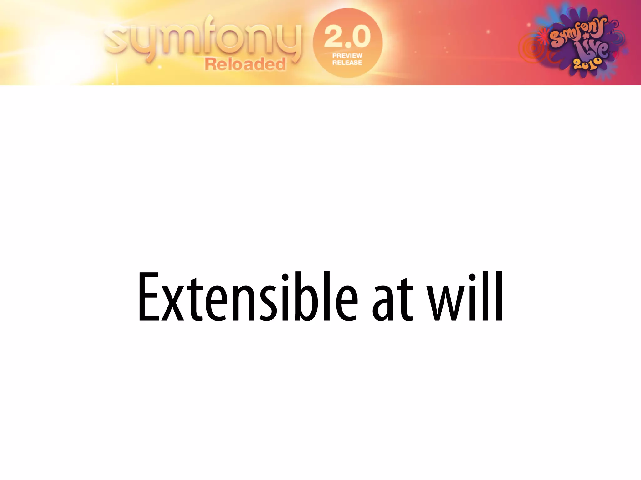 Extensible at will
 
