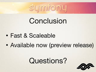 Conclusion
•   Fast & Scaleable
•   Available now (preview release)

          Questions?
 