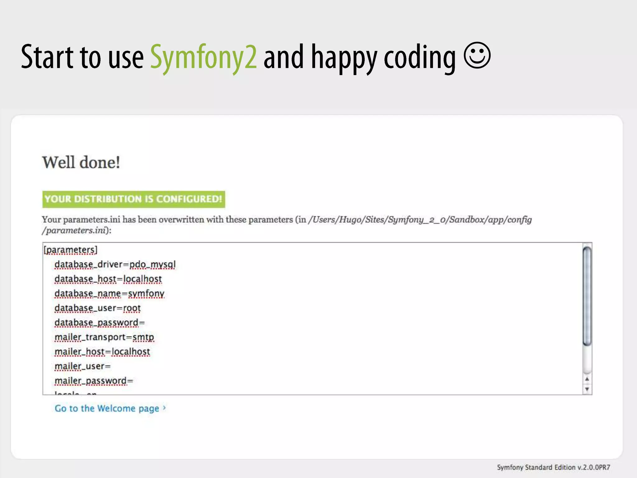 Easy installation and configuration