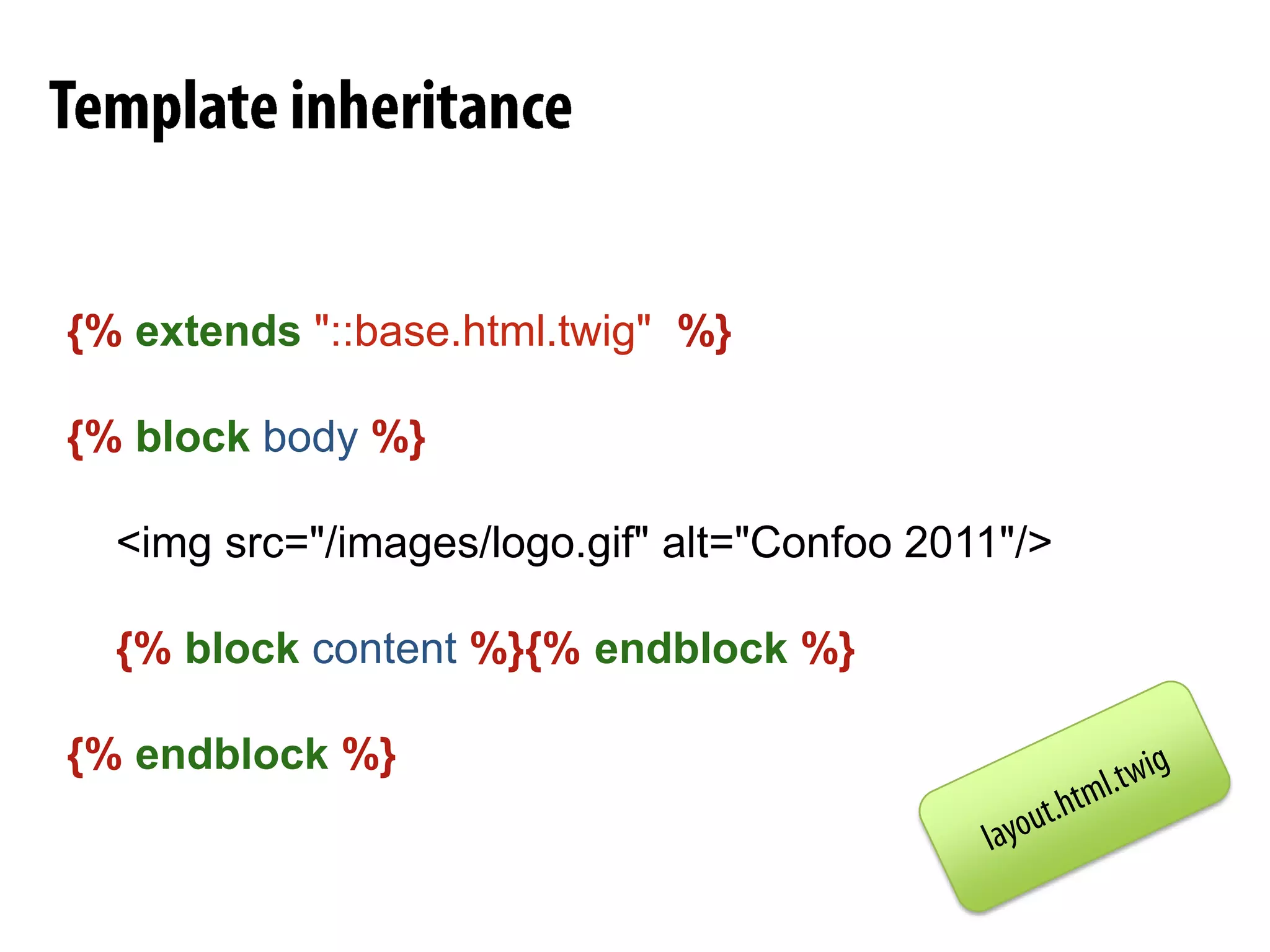 Twig Template EngineTwigis a modern templateengine for PHPFast