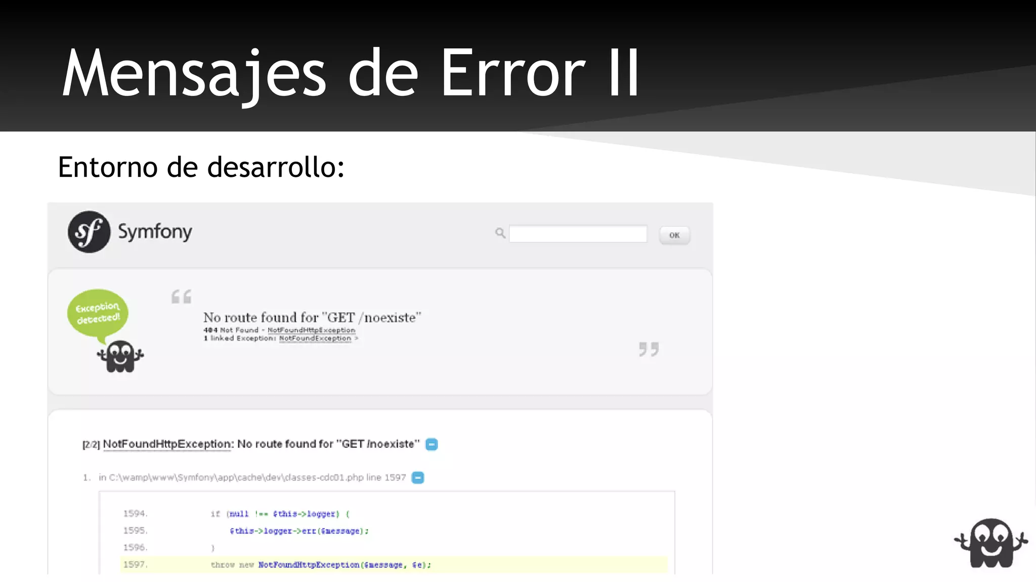 Mensajes de Error II 
Entorno de desarrollo: 
 