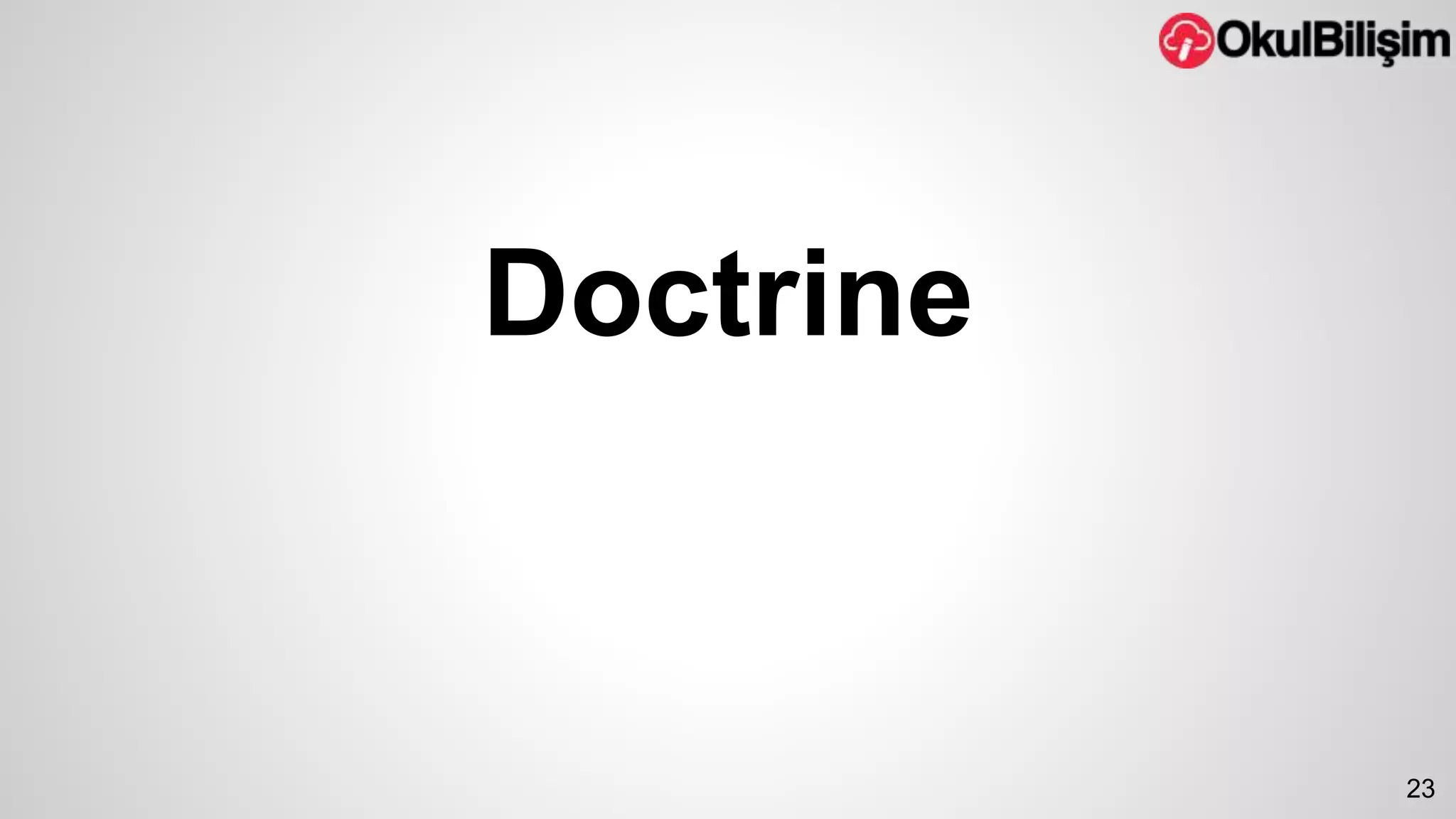 Doctrine 
23 
 