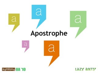Apostrophe
 