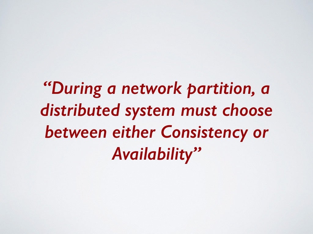 Availability Consistency Partition Tolerance Single