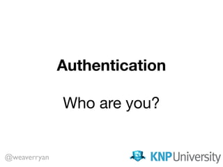 Guard Authentication: Powerful, Beautiful Security