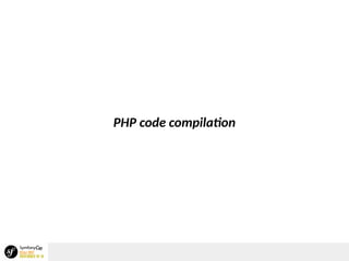 PHP code compilation
 