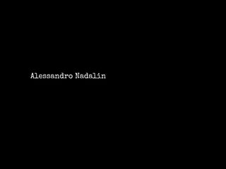 Alessandro Nadalin 
 