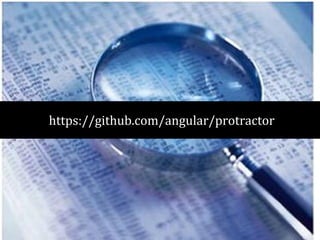 https://github.com/angular/protractor 
 