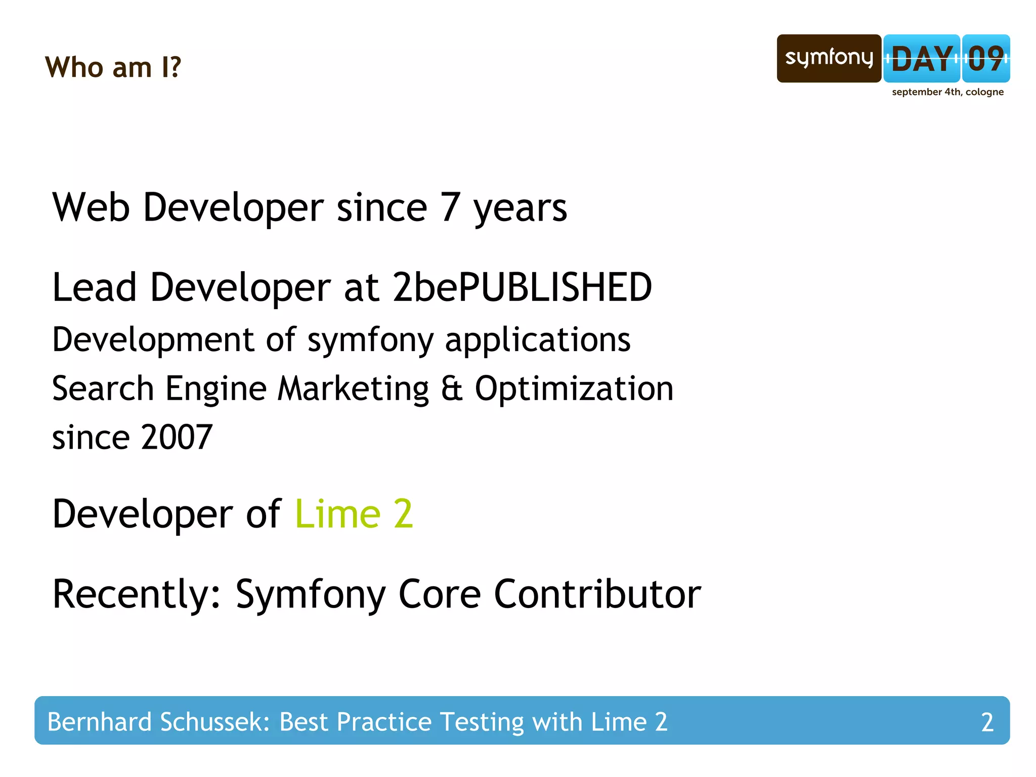 Who am I? Web Developer since 7 years 