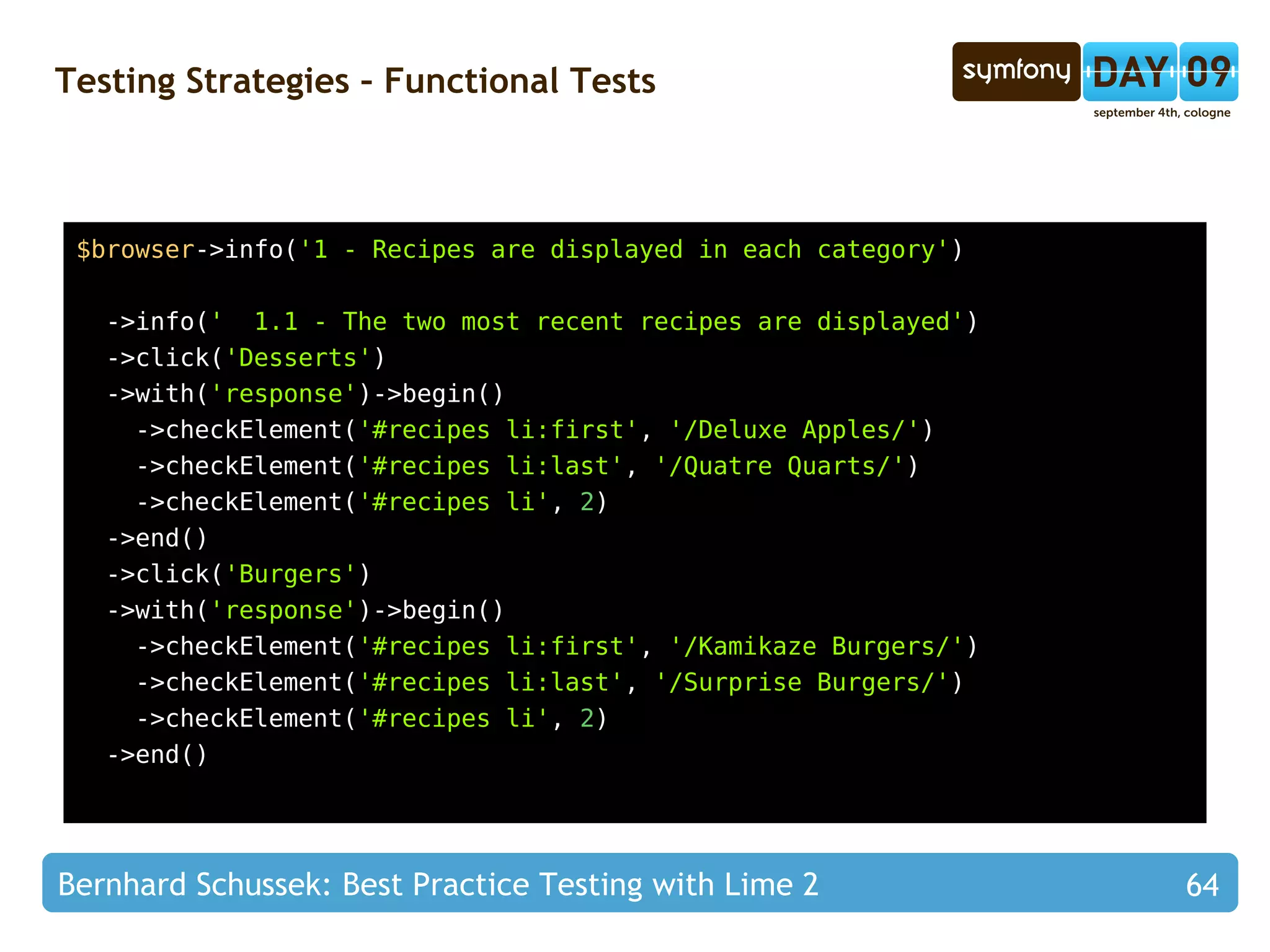 Testing Strategies – How to Write Testable Code class  CukeetRecipe { public   function  save() { $user  = sfContext::getInstance()->getUser(); if  (! $user ->hasCredential( 'admin' )) { throw   new  RuntimeException( 'No permission!' ); } } } Uh oh... 