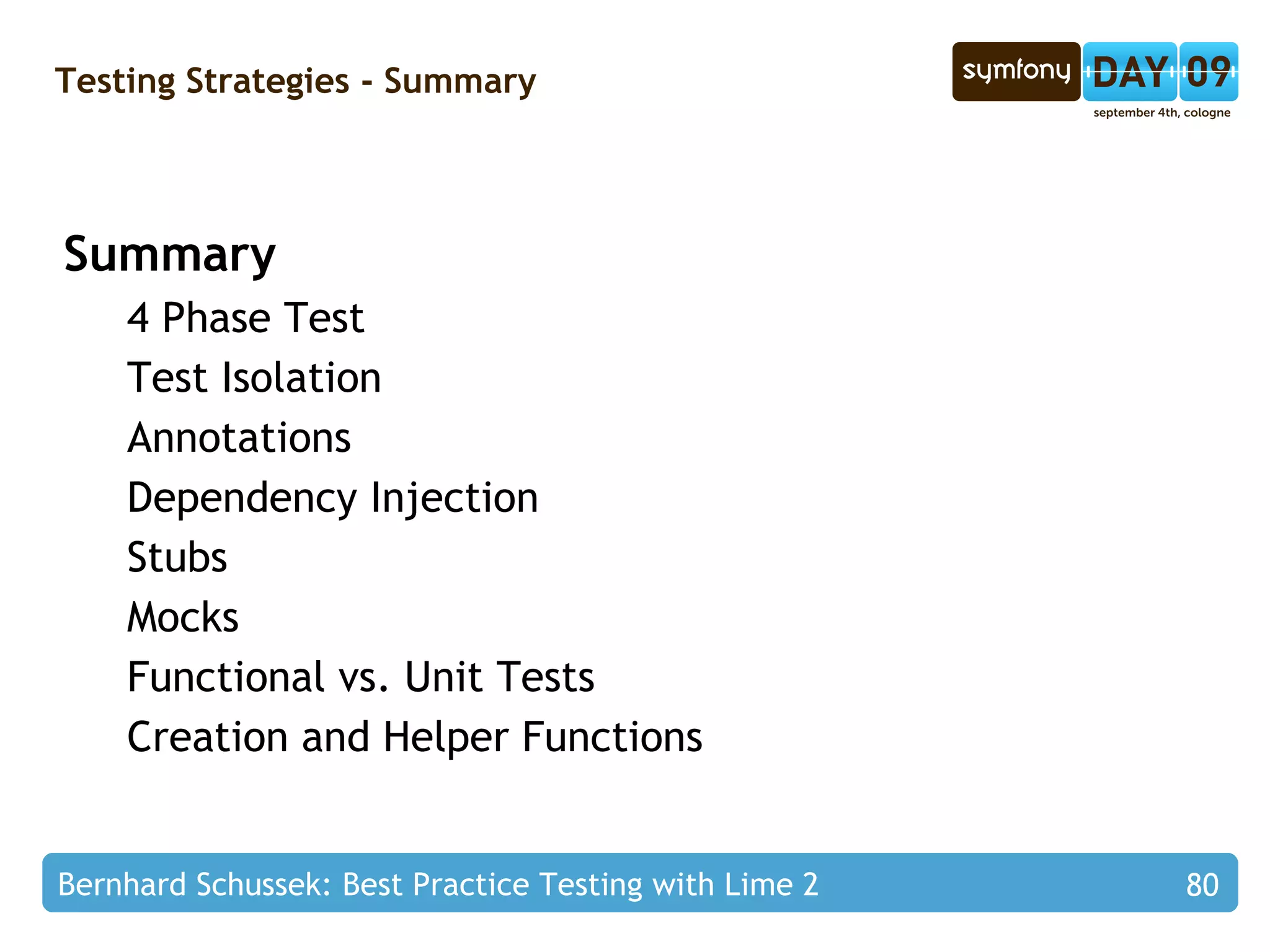 Testing Strategies – Fake Objects class  FakeCategoryTable  extends  CukeetCategoryTable { protected   $defaultCategory ; public   function  __construct(CukeetCategory  $defaultCategory ) { $this ->defaultCategory =  $defaultCategory ; } public   function  findDefault() { return   $this ->defaultCategory; } } 