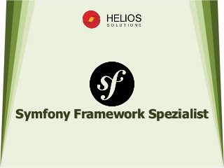 Symfony Framework Spezialist
 