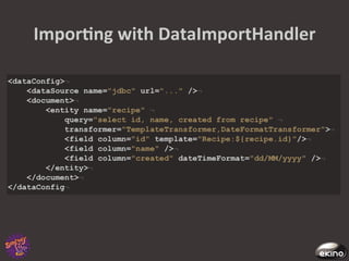 ImporNng	
  with	
  DataImportHandler	
  
 