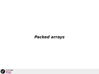 Packed arrays
 