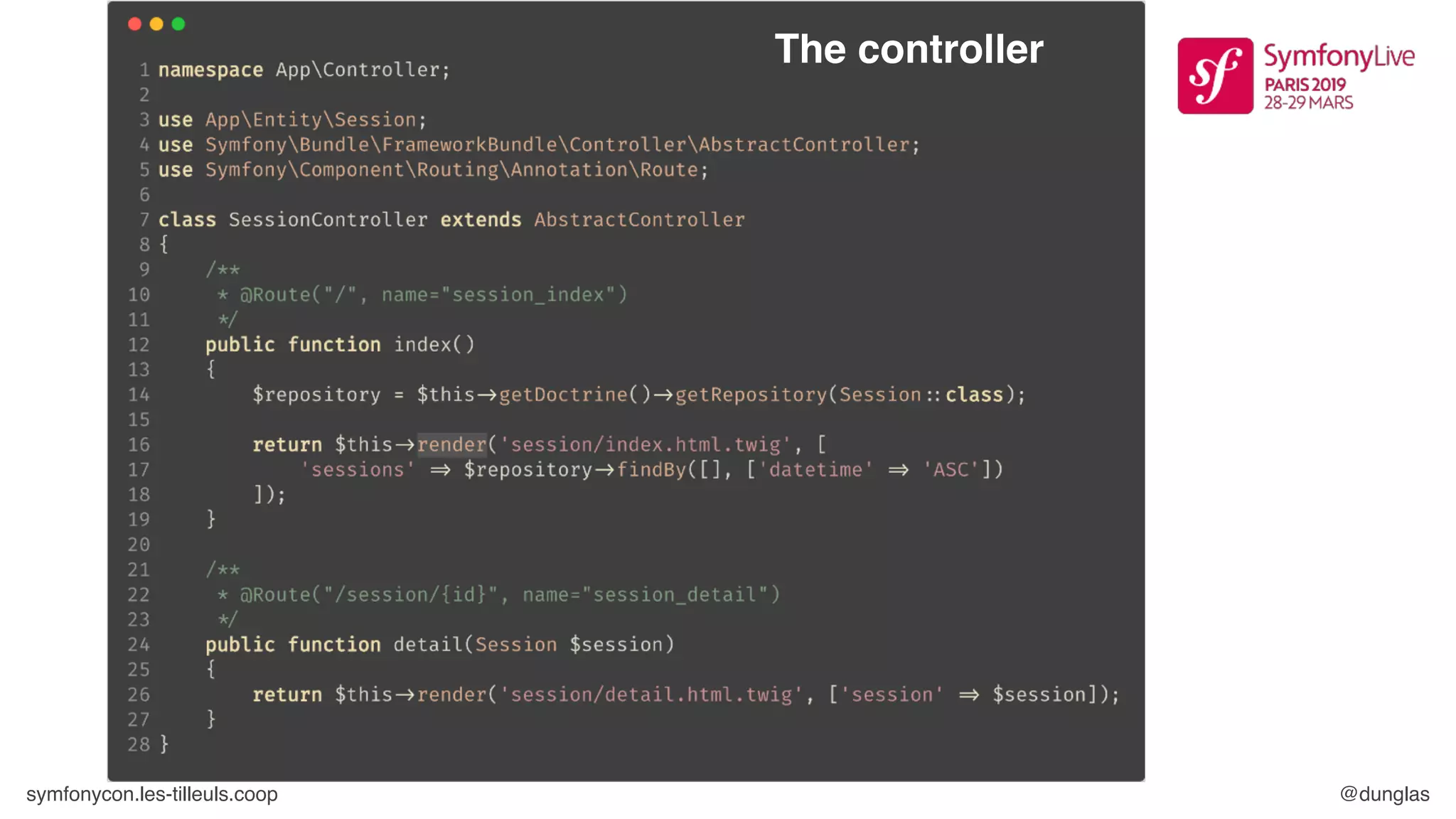 symfonycon.les-tilleuls.coop @dunglas
The controller
 
