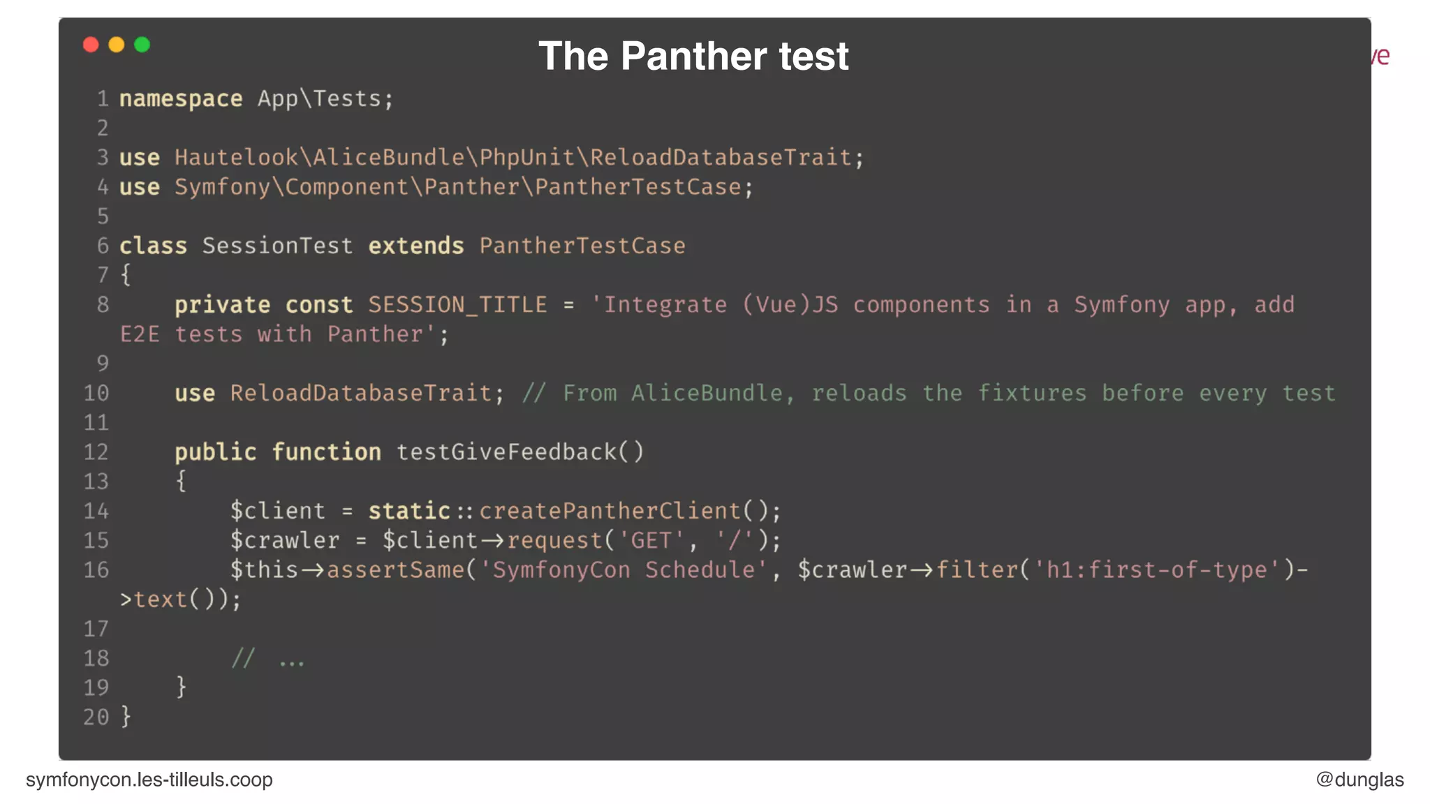 symfonycon.les-tilleuls.coop @dunglas
The Panther test
 