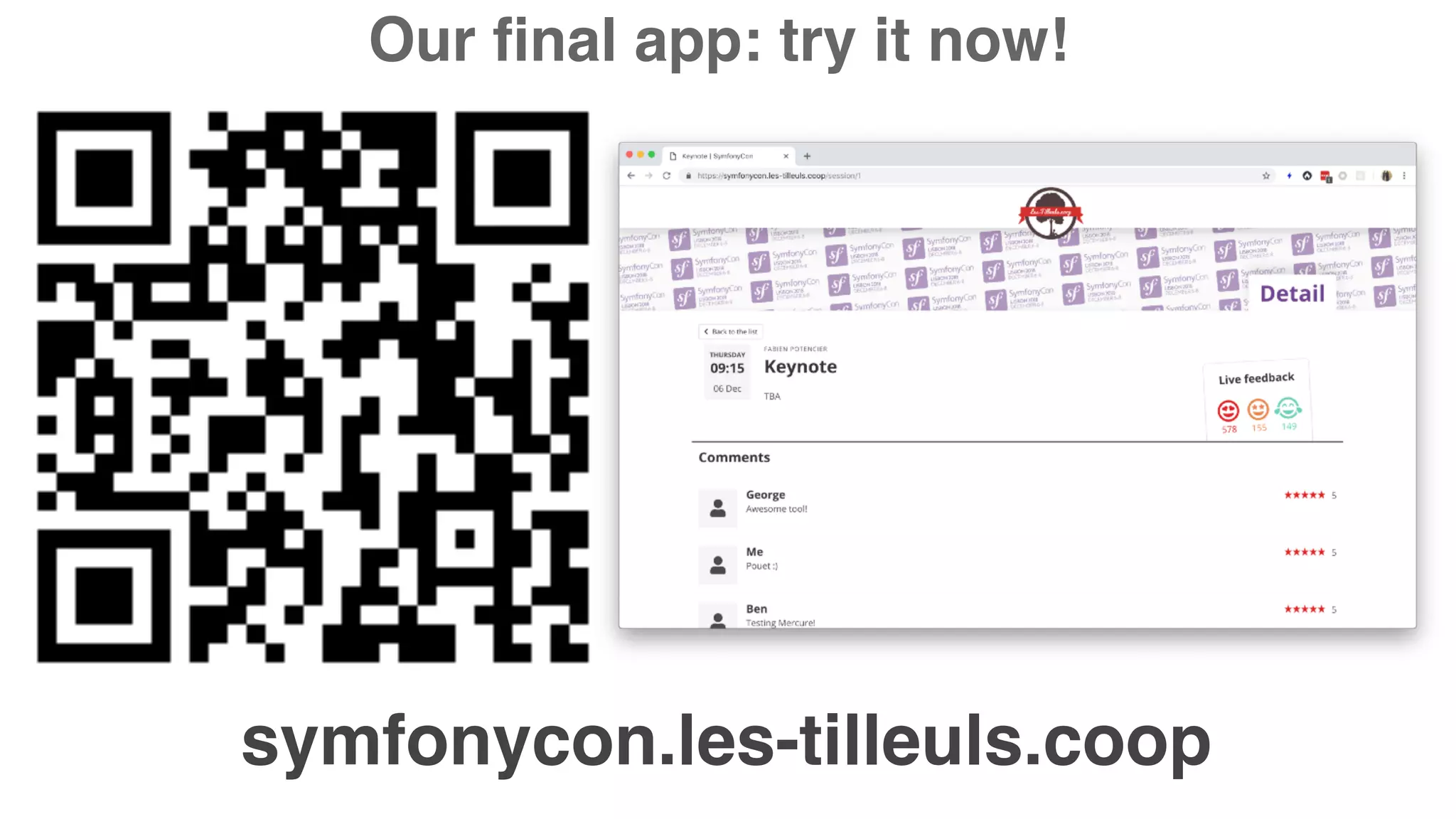 symfonycon.les-tilleuls.coop
Our final app: try it now!
 