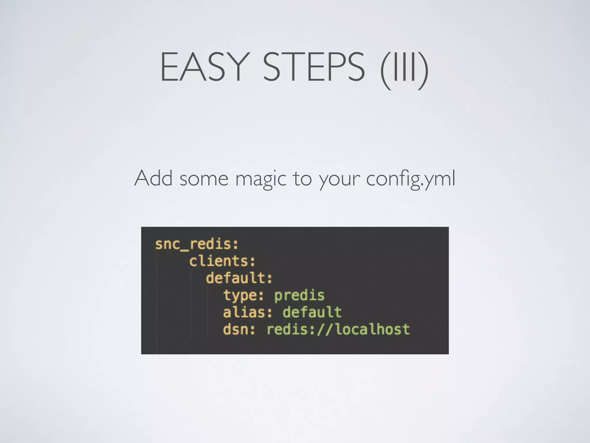 EASY STEPS (III) Add some magic to your config.yml 