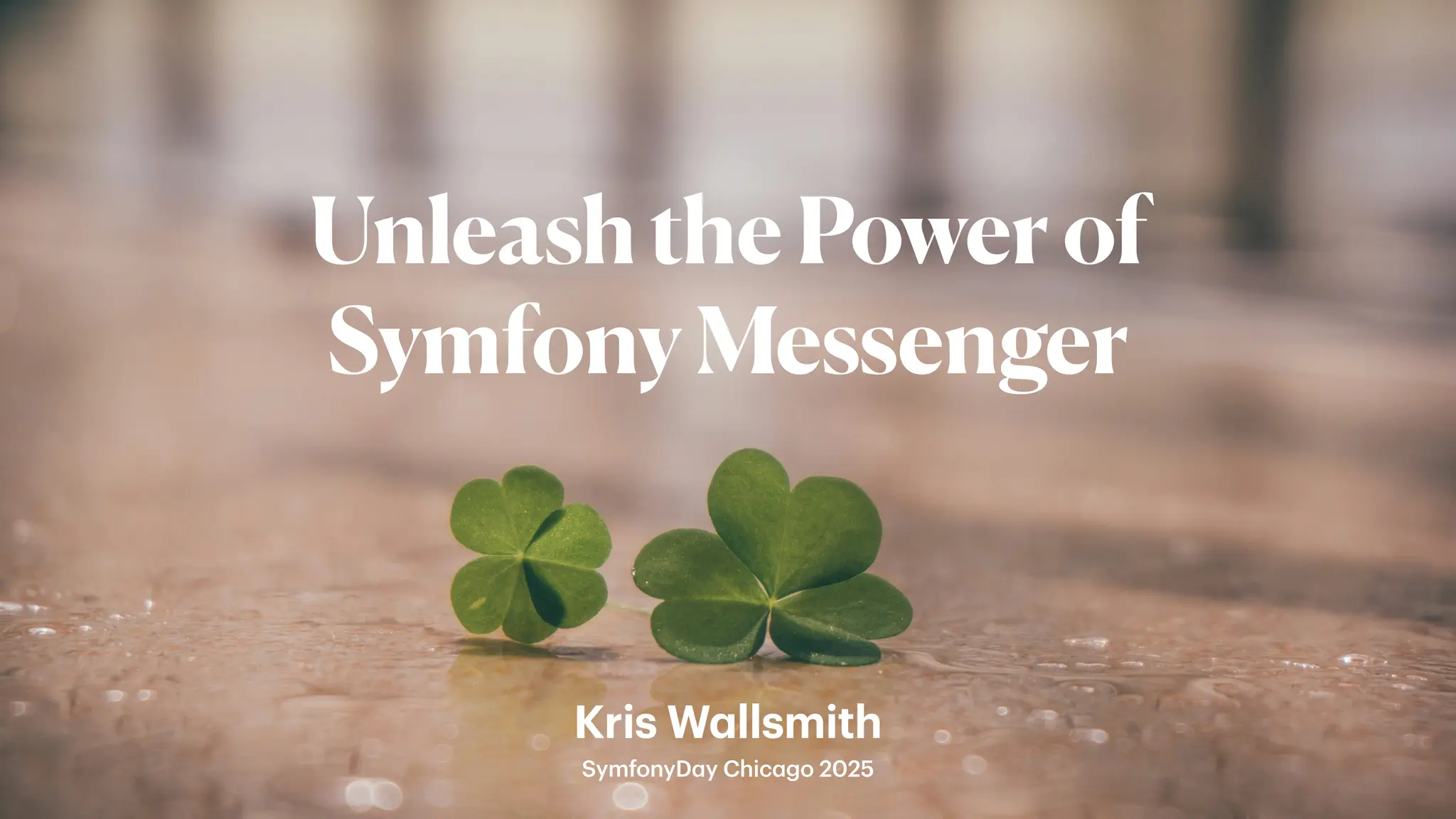 SymfonyD
a
y Chic
a
go 2025
Kris W
a
llsmith
UnleashthePowerof
SymfonyMessenger
 