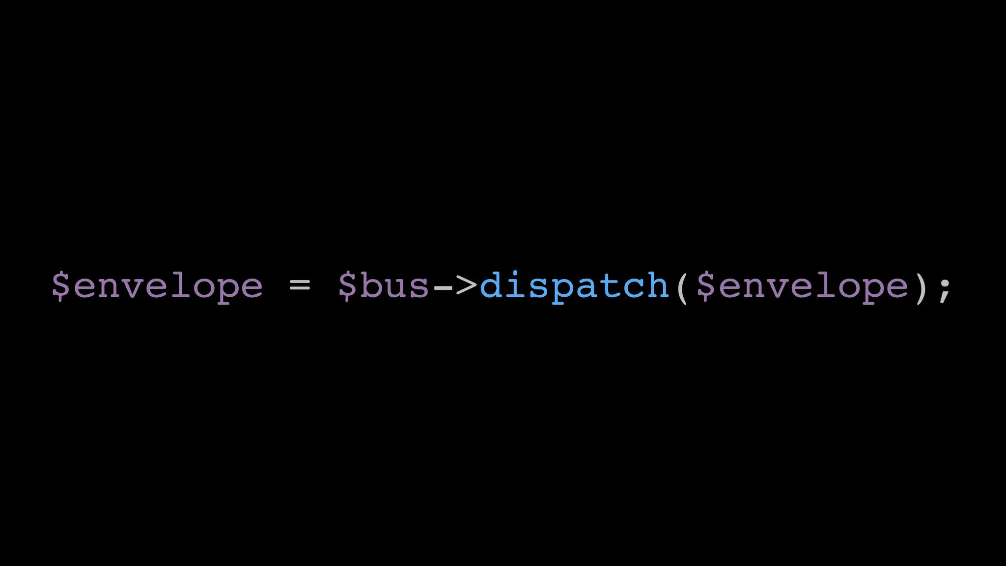 $envelope = $bus->dispatch($envelope);
 