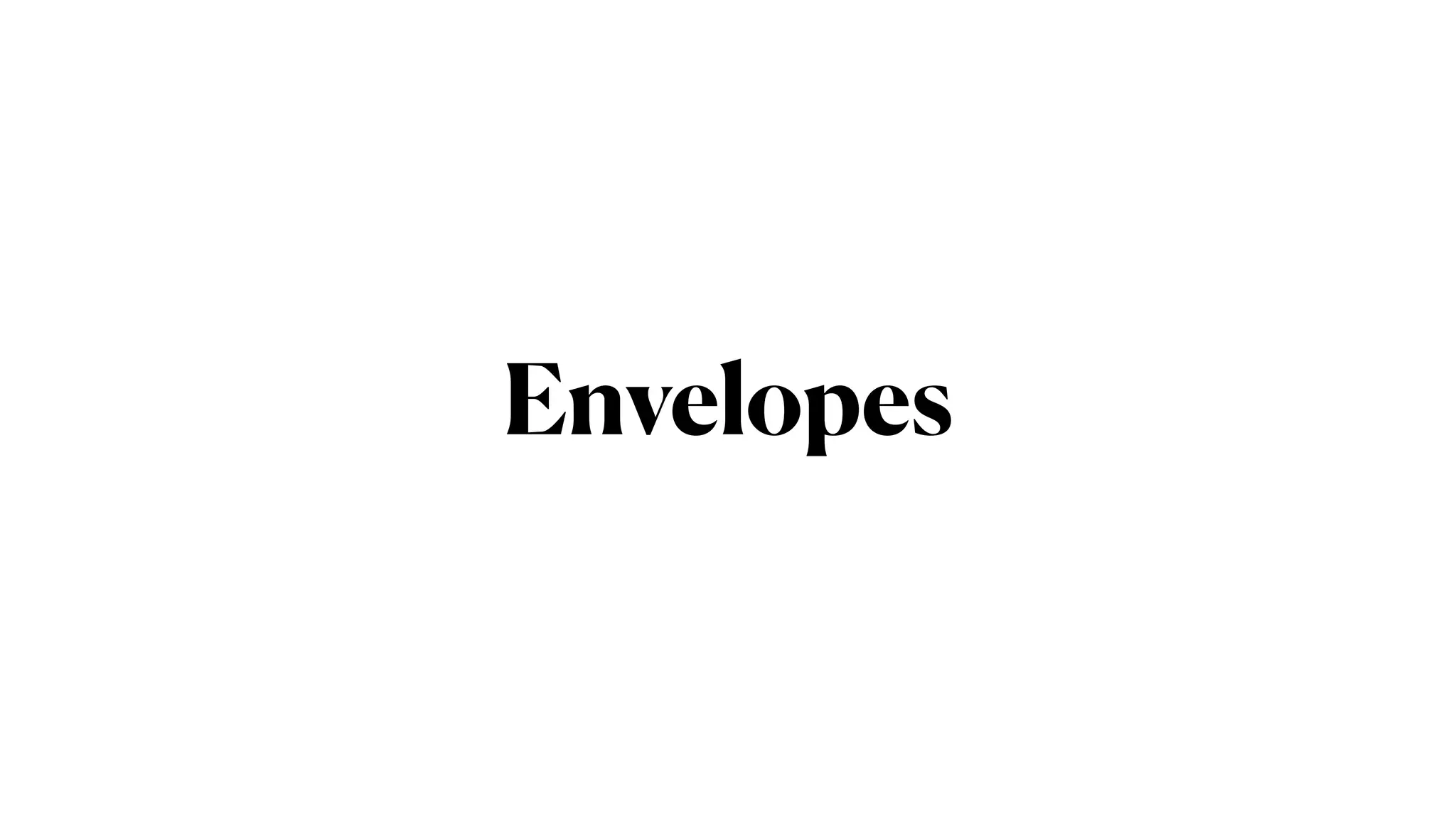 Envelopes
 