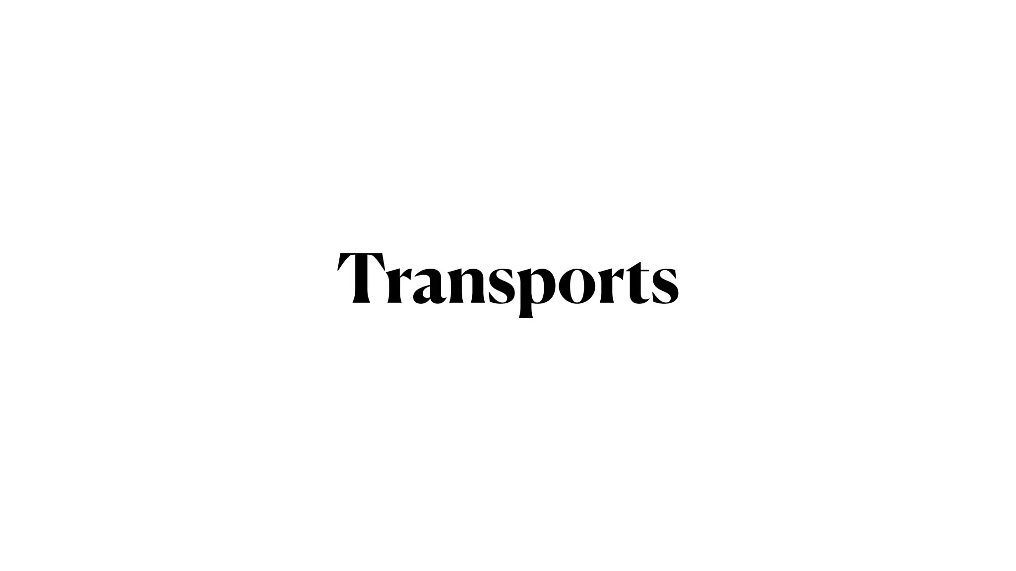 Transports
 