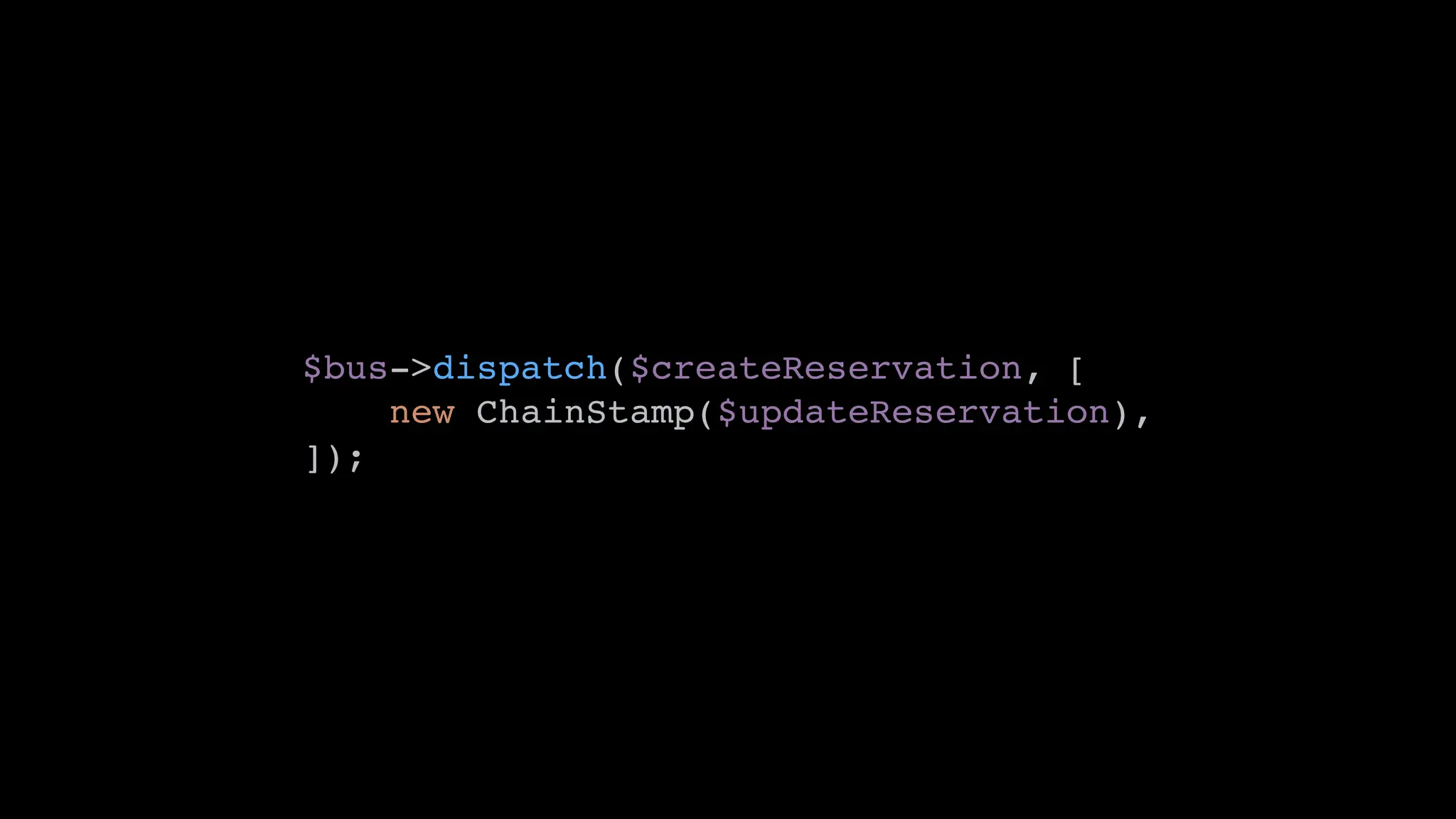 $bus->dispatch($createReservation, [
new ChainStamp($updateReservation),
]);
 