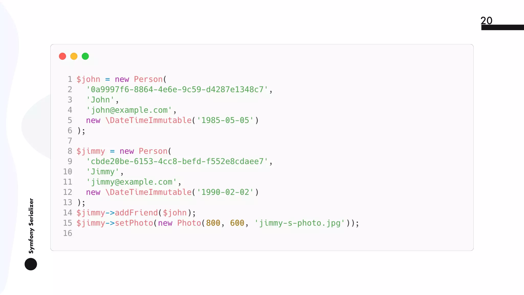 SymfonySerializer
20
 