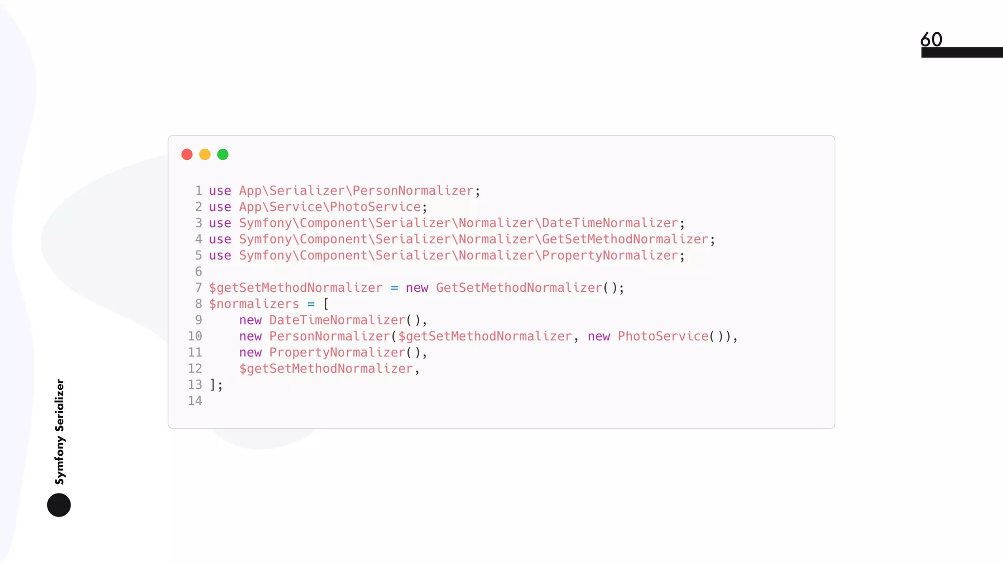 SymfonySerializer
60
 