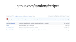 github.com/symfony/recipes
 