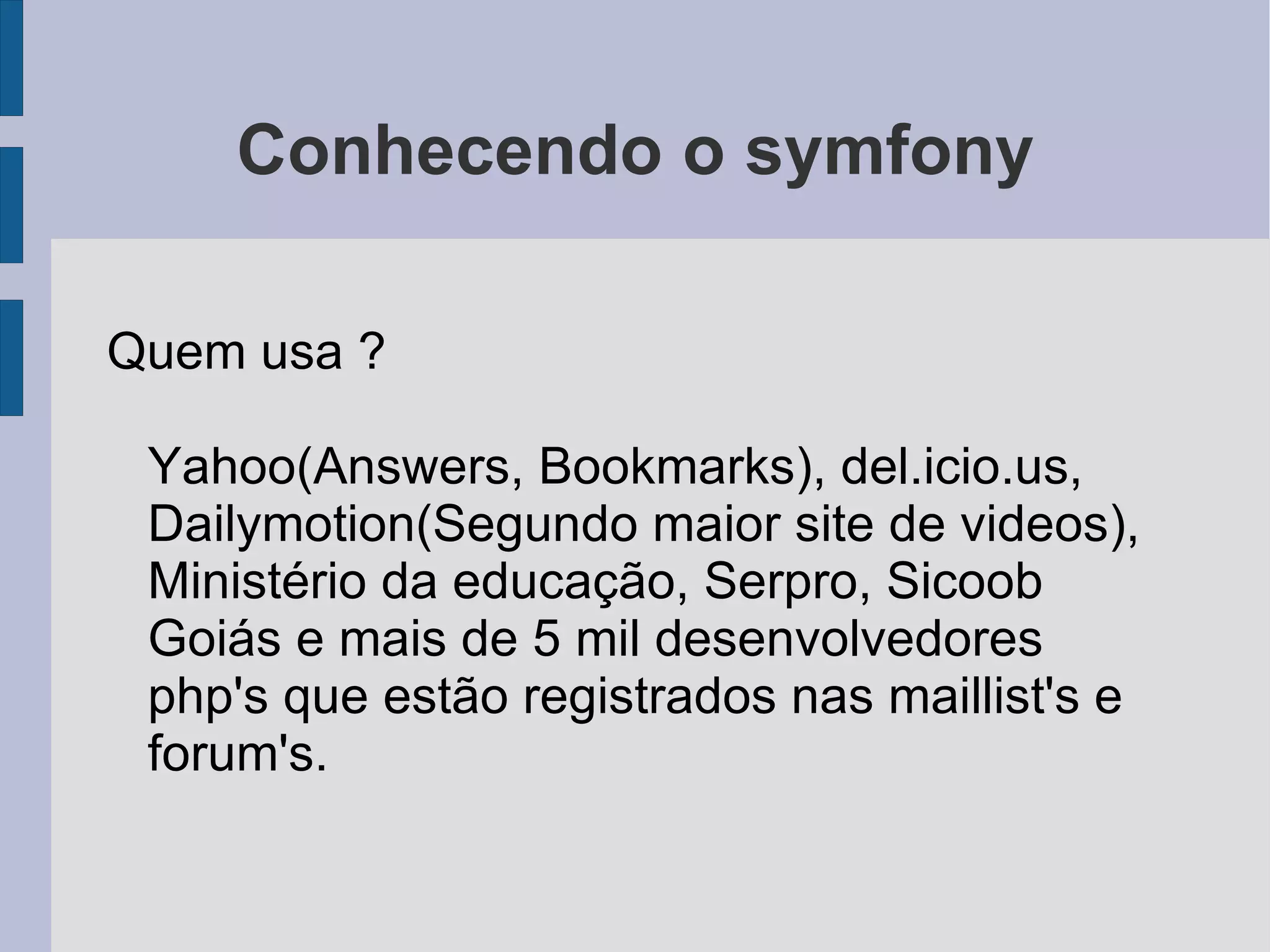 Agenda Conhecendo o symfony 
