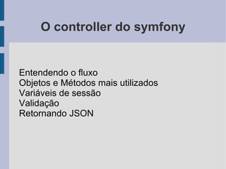 Utiliza a licença open source creative commons, todo o desenvolvimento é regido pelas filosofias DRY, KISS e eXtreme Programming, svn+trac . 