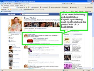 „Virale Verkaufsförderung“
und „persönliches
Empfehlungsmarketing“
durch Veröffentlichung des
yuu.to-Deals z.B. in
FACEBOOK
 