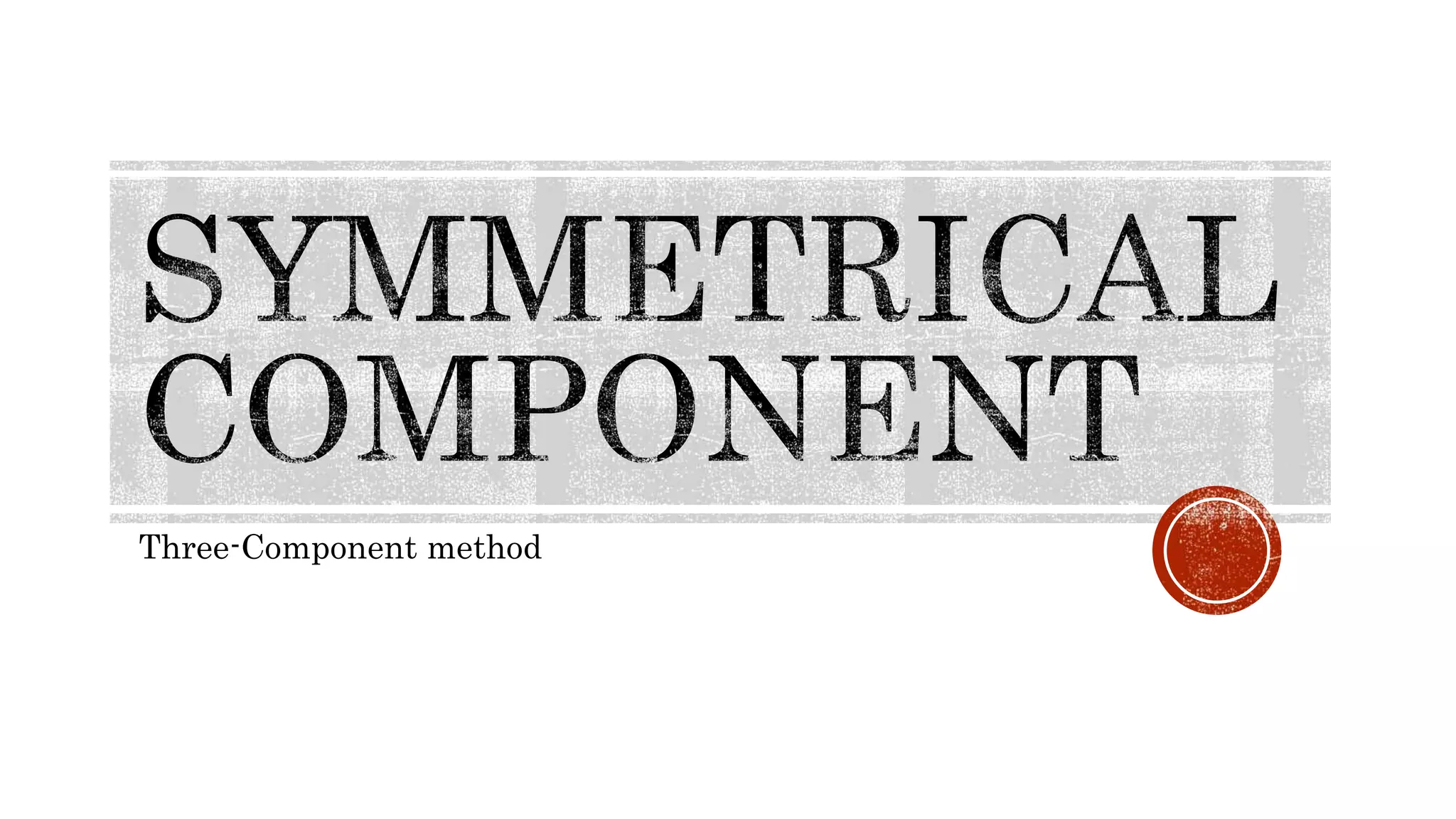 Three-Component method
 